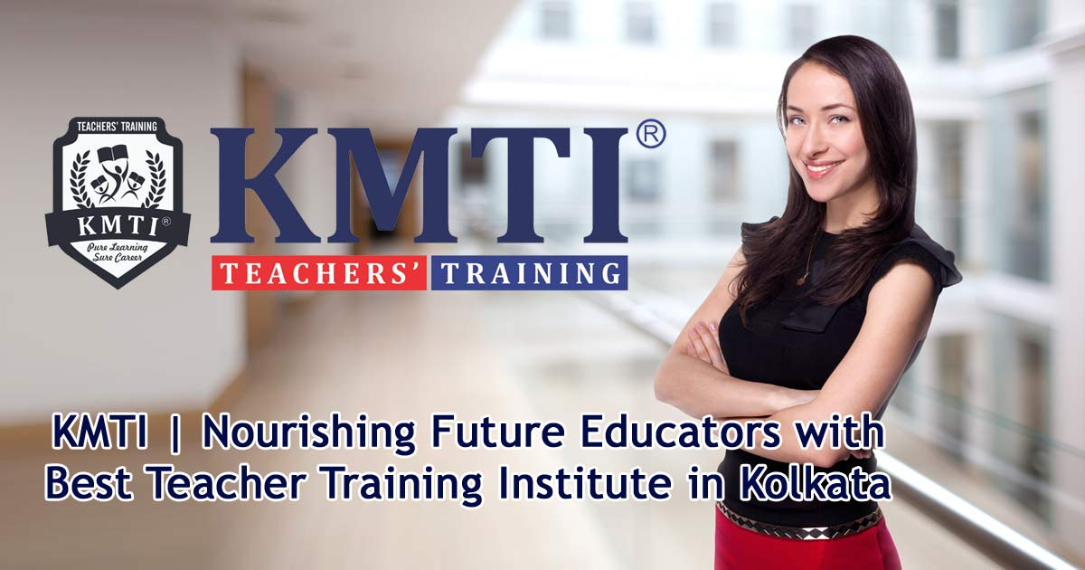 Best Teacher Training Institute in Kolkata